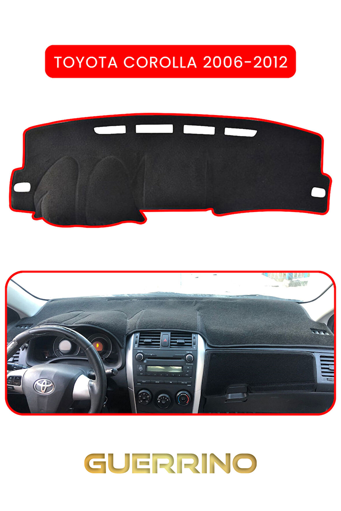 TOYOTA Corolla (2006-2012) TORPİDO KORUMA HALISI KIRMIZI KENAR