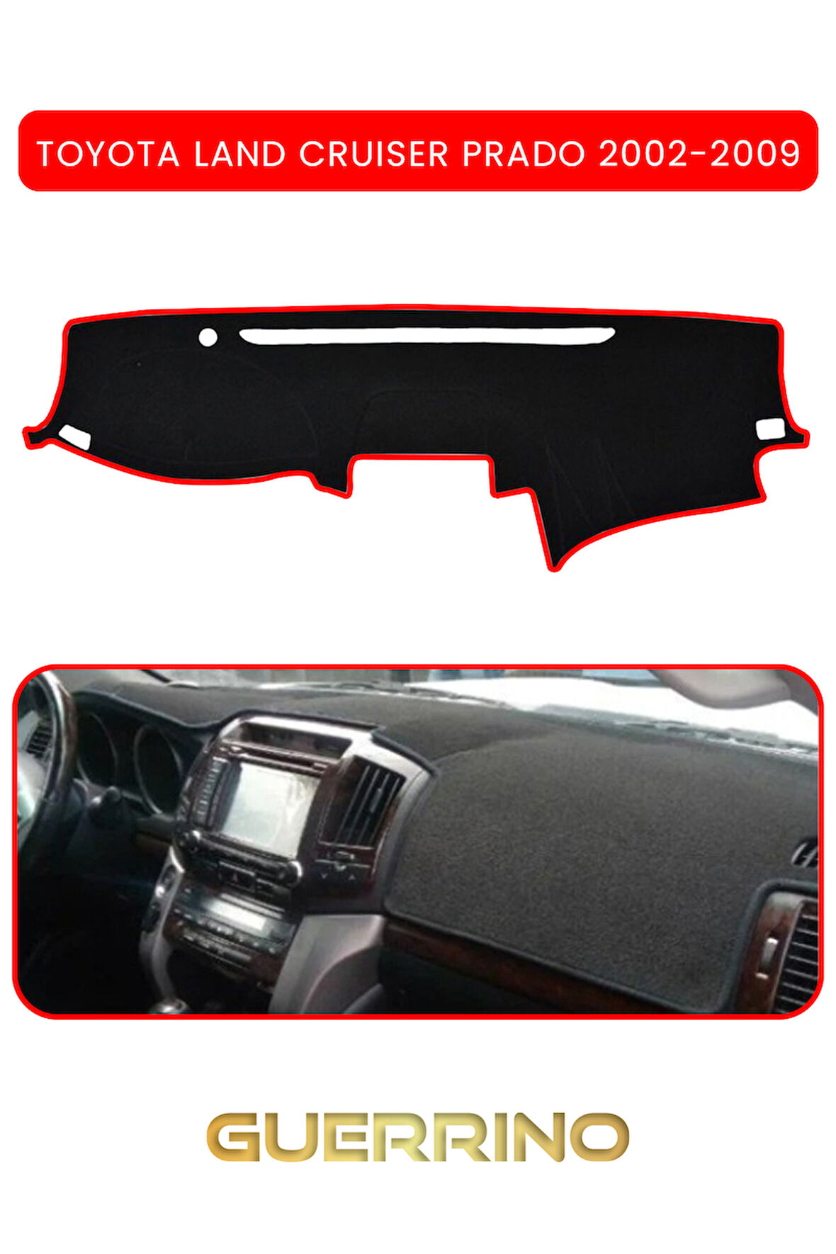 TOYOTA LAND CRUISER PRADO 2002-2009TORPİDO KORUMA HALISI KIRMIZI KENAR