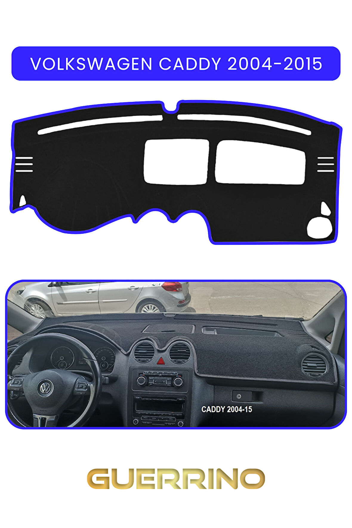 VOLKSWAGEN Caddy (2004-2015 )TORPİDO KORUMA HALISI MAVİ KENAR