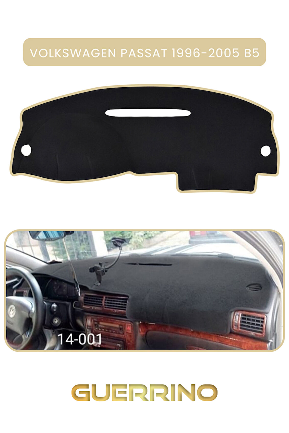 VOLKSWAGEN Passat (1996-2005) - (B5; )TORPİDO KORUMA HALISI BEJ KENAR