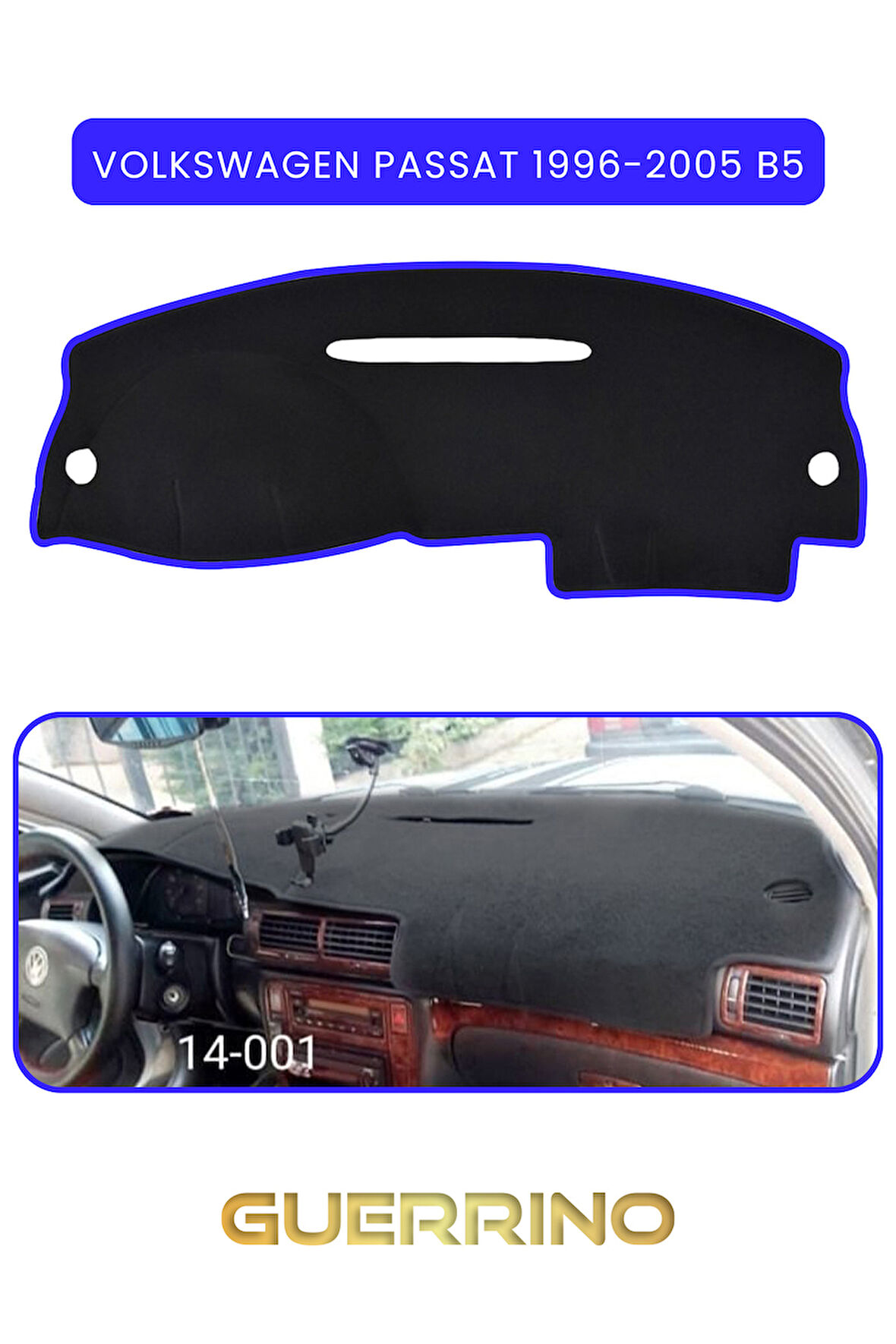 VOLKSWAGEN Passat (1996-2005) - (B5; )TORPİDO KORUMA HALISI MAVİ KENAR