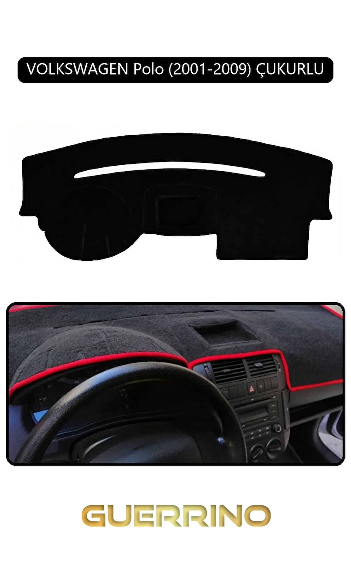 VOLKSWAGEN Polo (2001-2009) ÇUKURLUTORPİDO KORUMA HALISI SİYAH KENAR