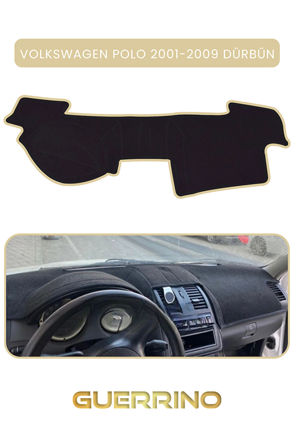 VOLKSWAGEN Polo (2001-2009) DÜRBÜN  TORPİDO KORUMA HALISI BEJ KENAR