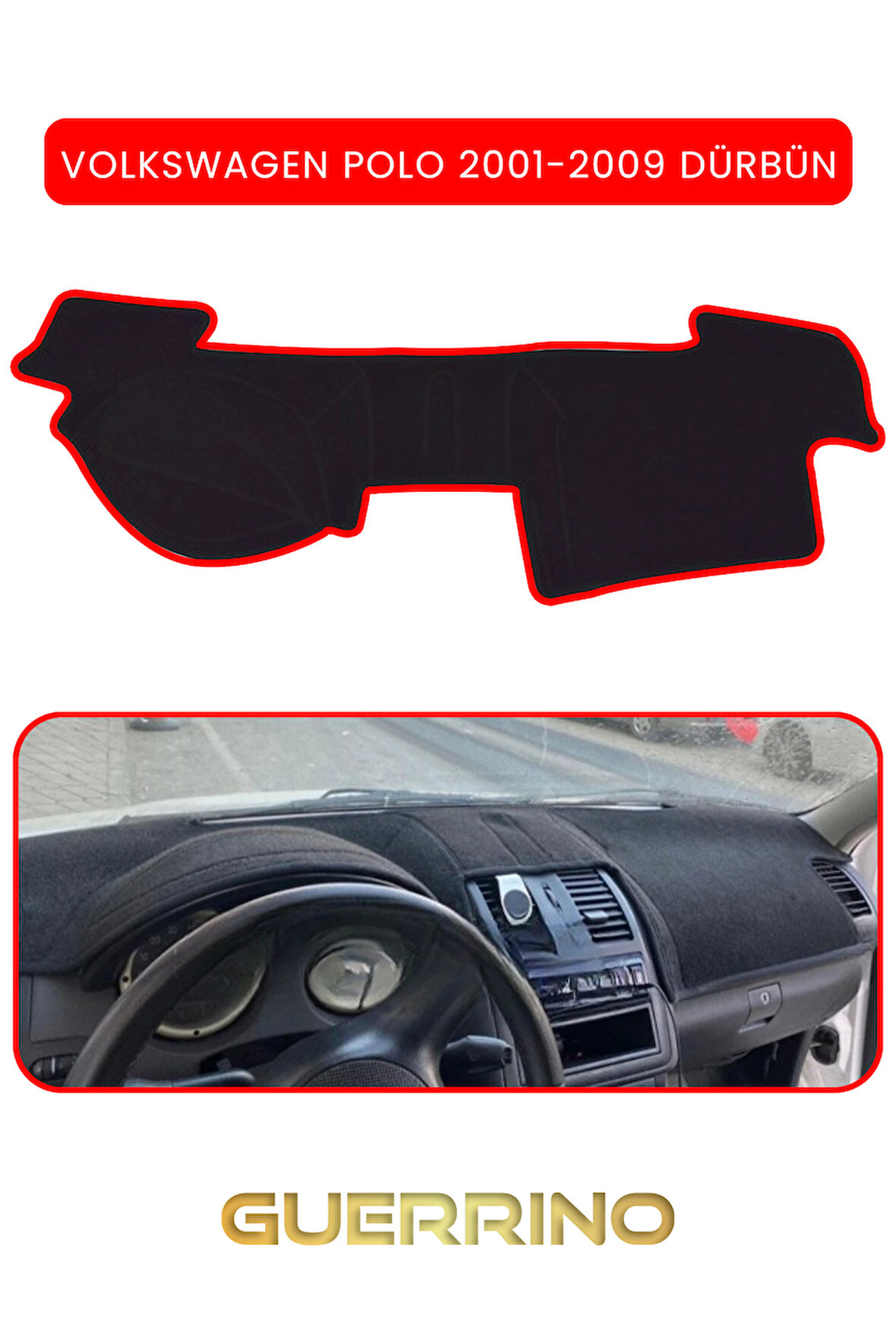 VOLKSWAGEN Polo (2001-2009) DÜRBÜN  TORPİDO KORUMA HALISI KIRMIZI KENAR