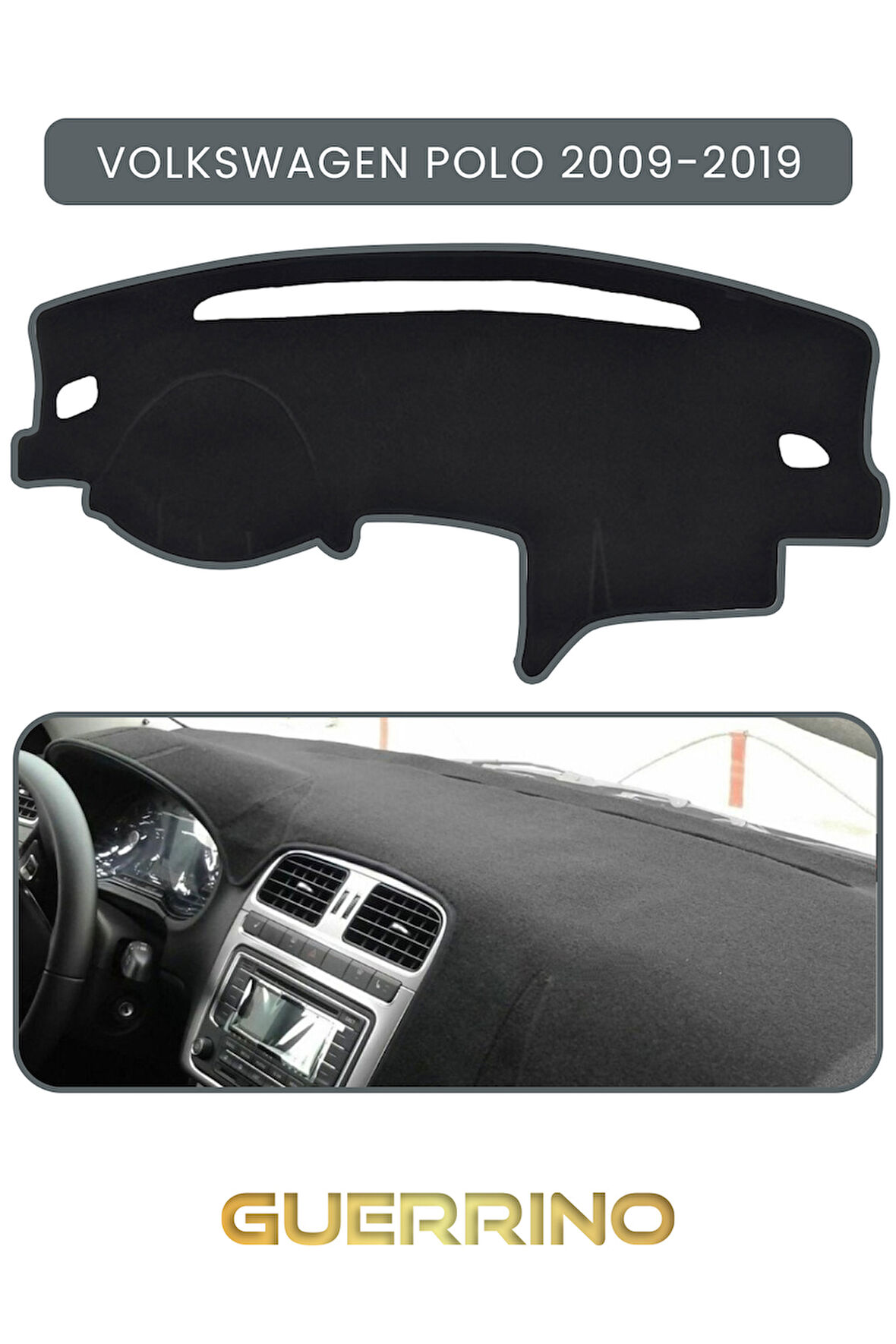 VOLKSWAGEN Polo (2009-2019)TORPİDO KORUMA HALISI GRİ KENAR