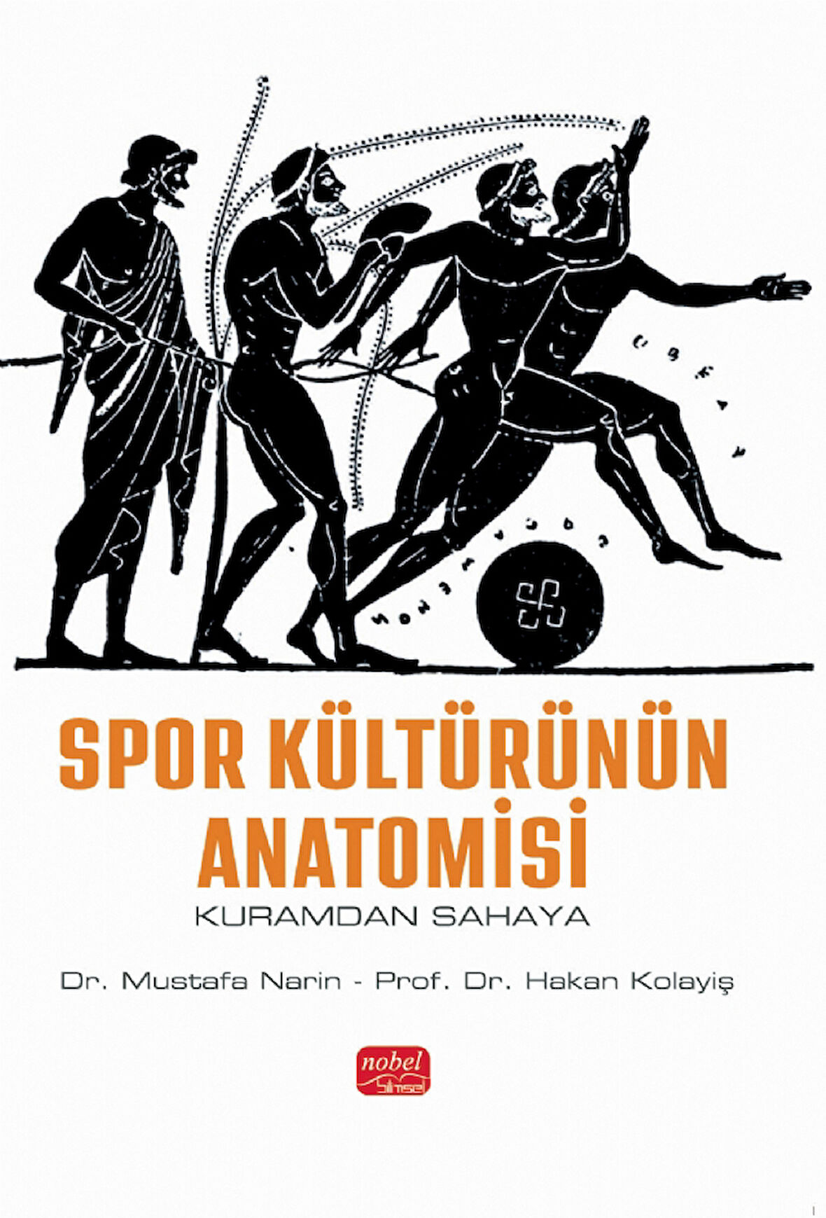 SPOR KÜLTÜRÜNÜN ANATOMİSİ - Kuramdan Sahaya