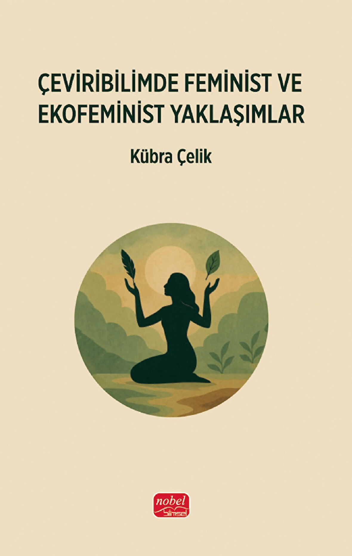 Çeviribilimde Feminist ve Ekofeminist Yaklaşımlar