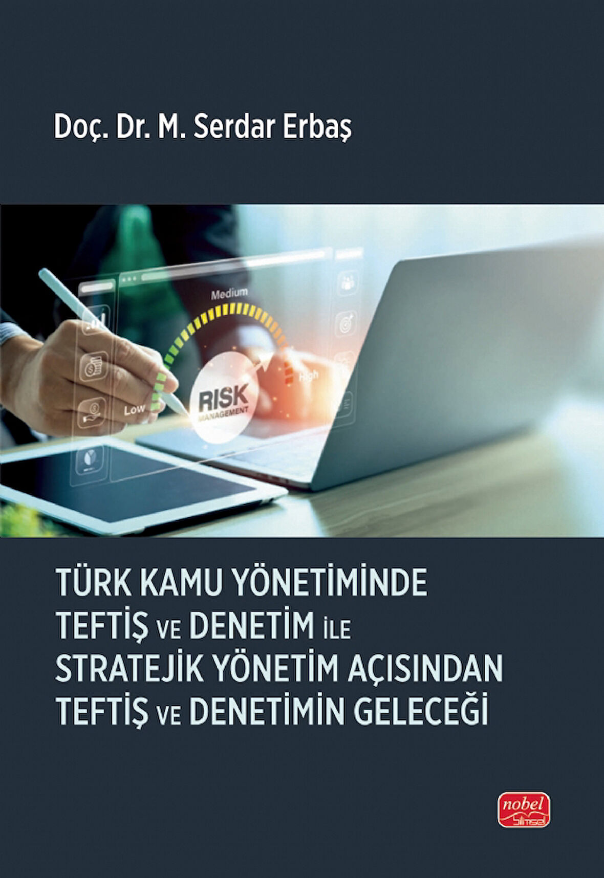 Türk Kamu Yönetiminde Teftiş ve Denetim ile Stratejik Yönetim Açısından Teftiş ve Denetimin Geleceği