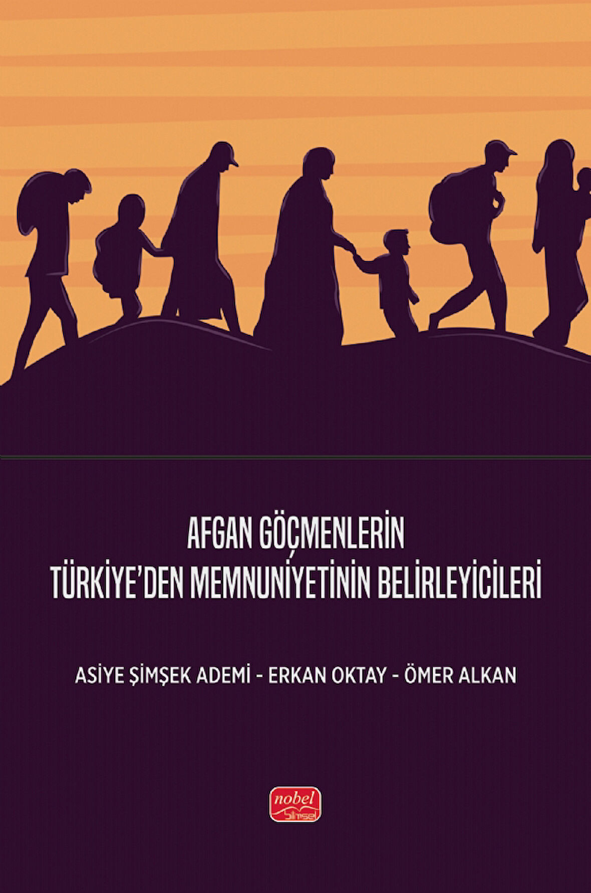 Afgan Göçmenlerin Türkiye’den Memnuniyetinin Belirleyicileri