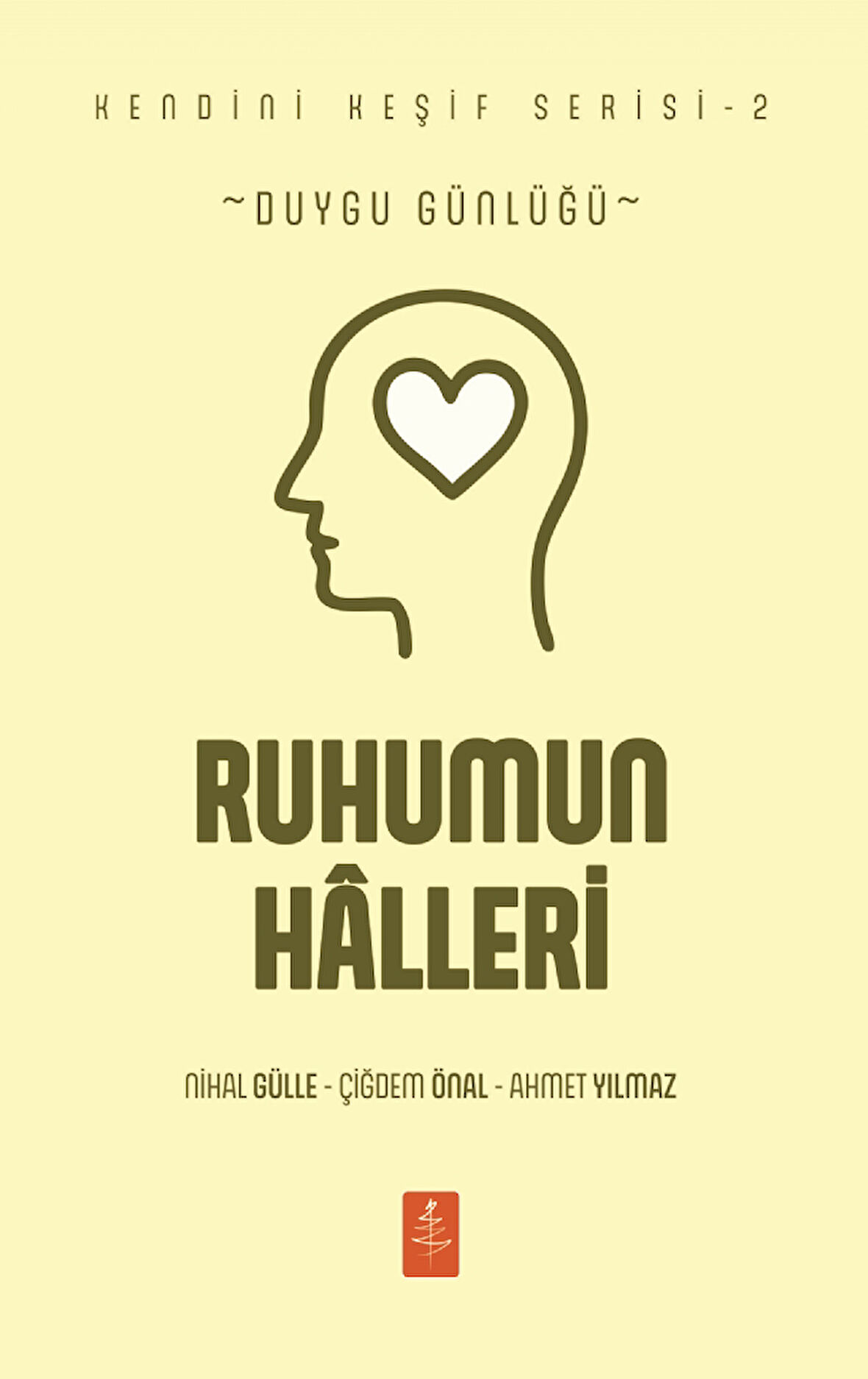 RUHUMUN HÂLLERİ - Duygu Günlüğü