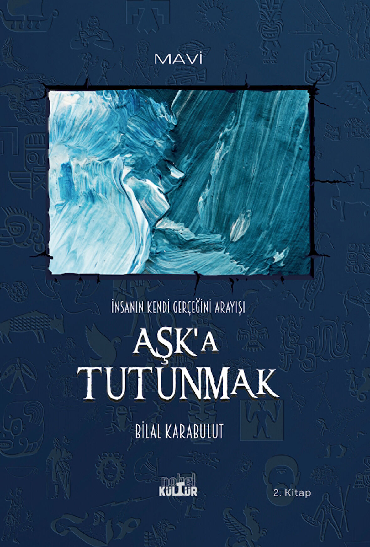 AŞK’A TUTUNMAK – İnsanın Kendi Gerçeğini Arayışı (Roman)