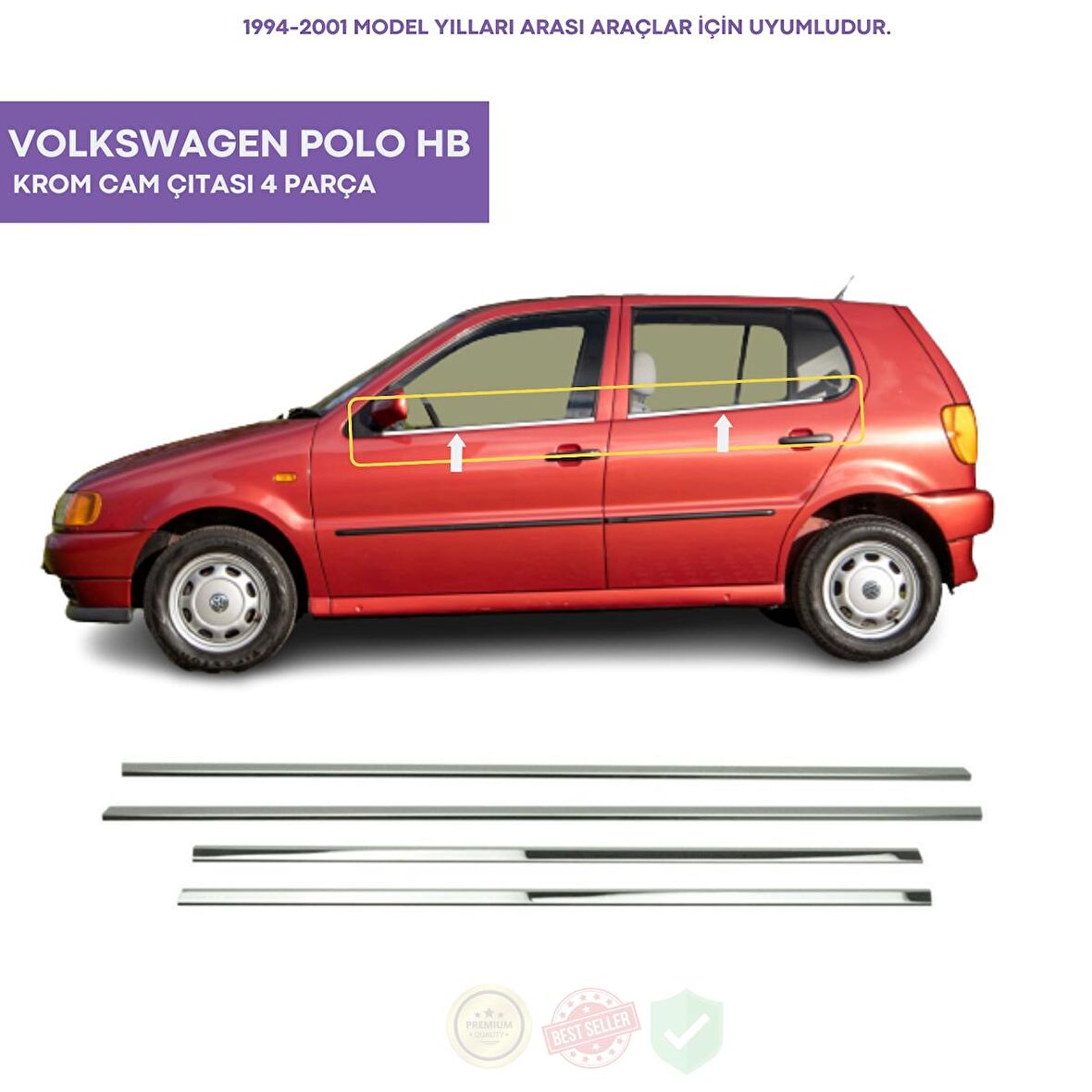 Volkswagen Polo HB Krom Cam Çıtası 4 Parça 1994-2001 ArasıPaslanmaz Çelik