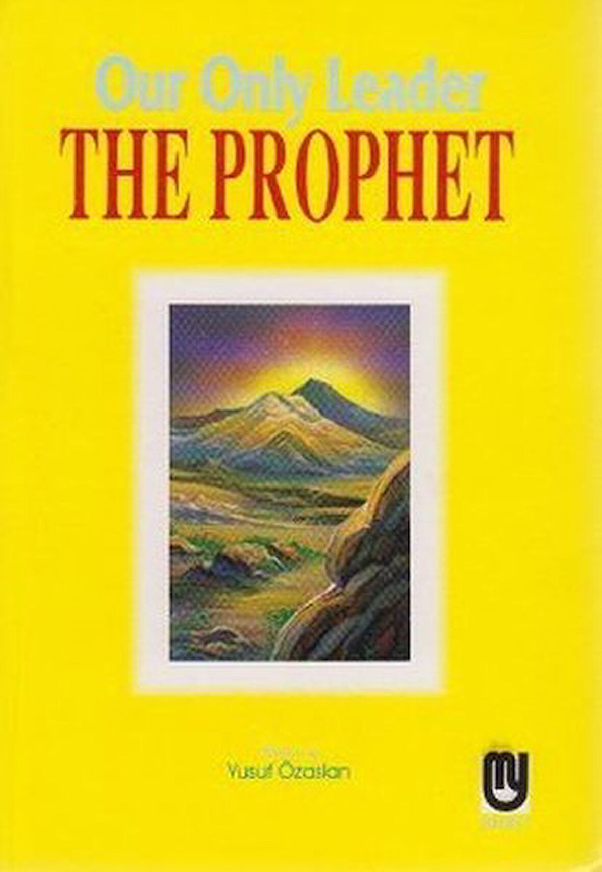 Our Only Leader The Prophet-Korunaklı Poşetle