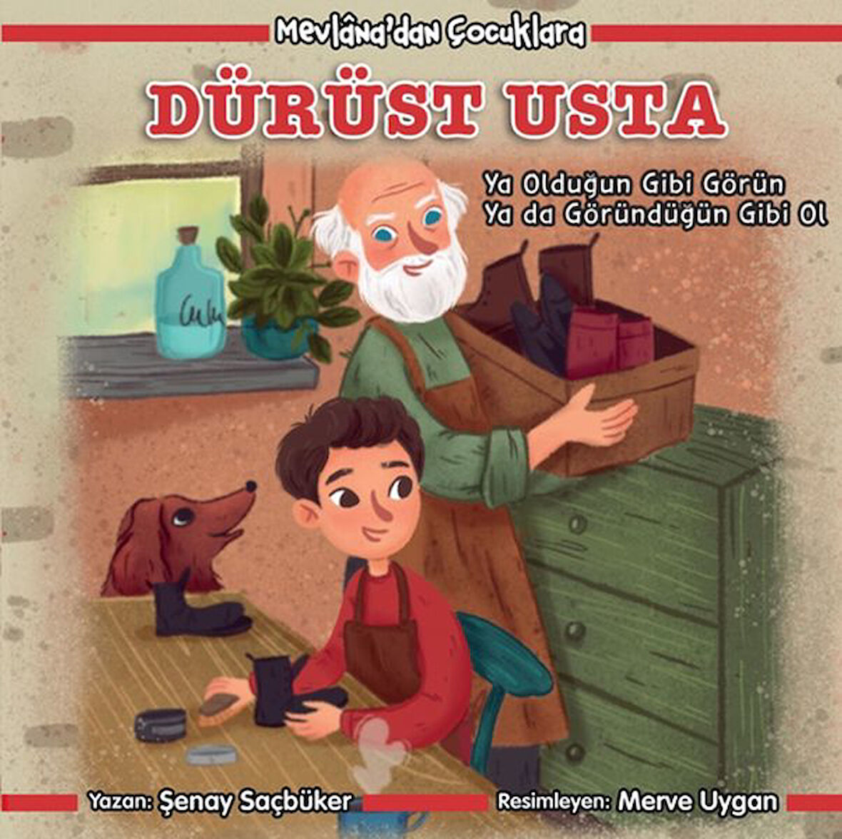 Mevlana'dan Çocuklara - Dürüst Usta-Korunaklı Poşetle