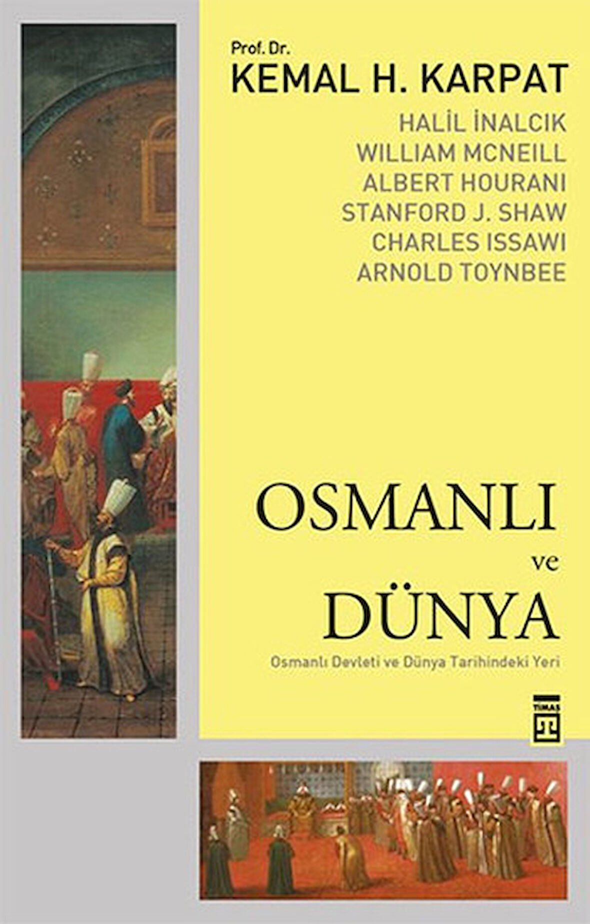 Osmanlı ve Dünya-Korunaklı Poşetle