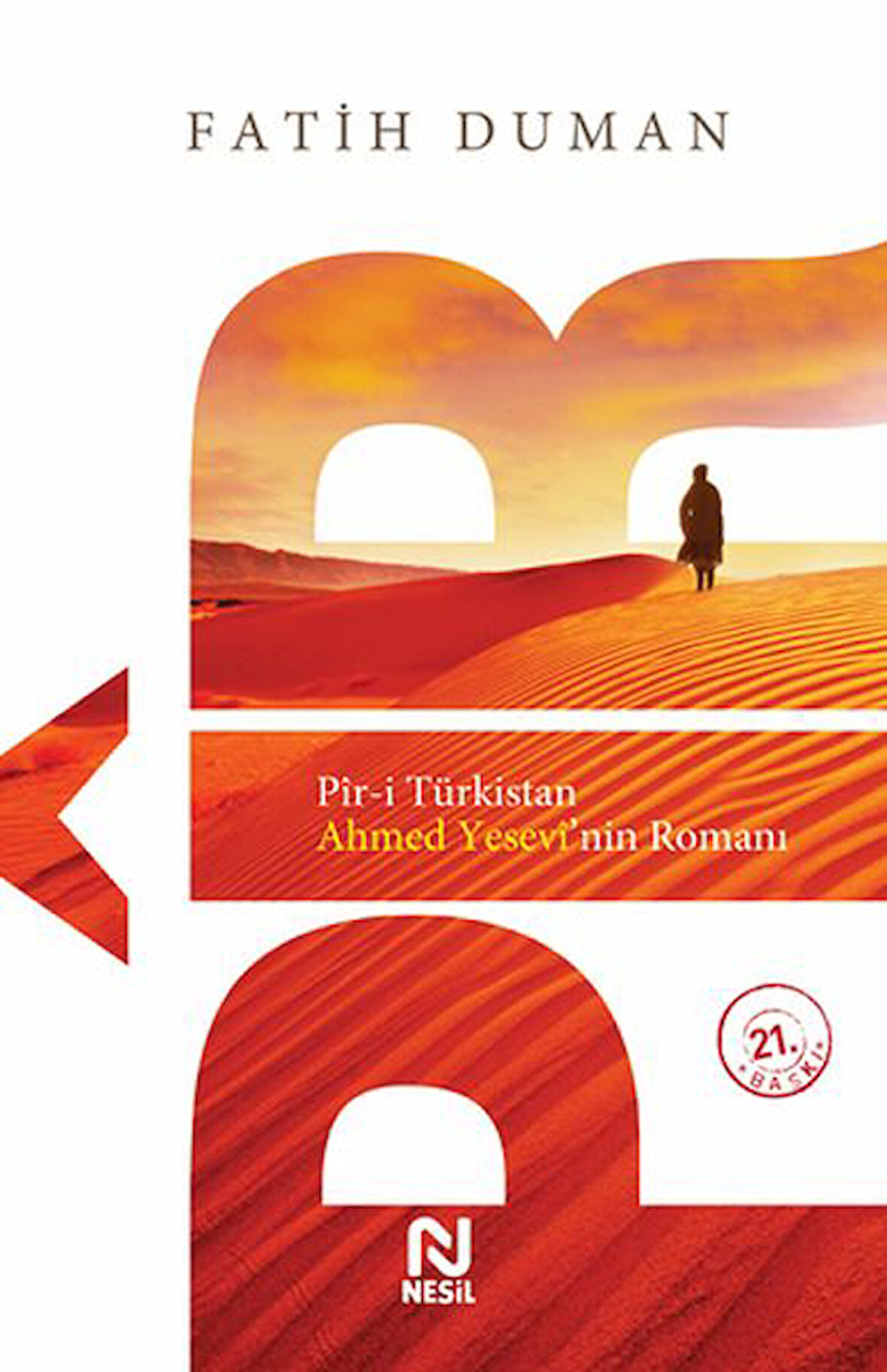 Pir-i Türkistan Ahmed Yesevinin Romanı-Korunaklı Poşetle