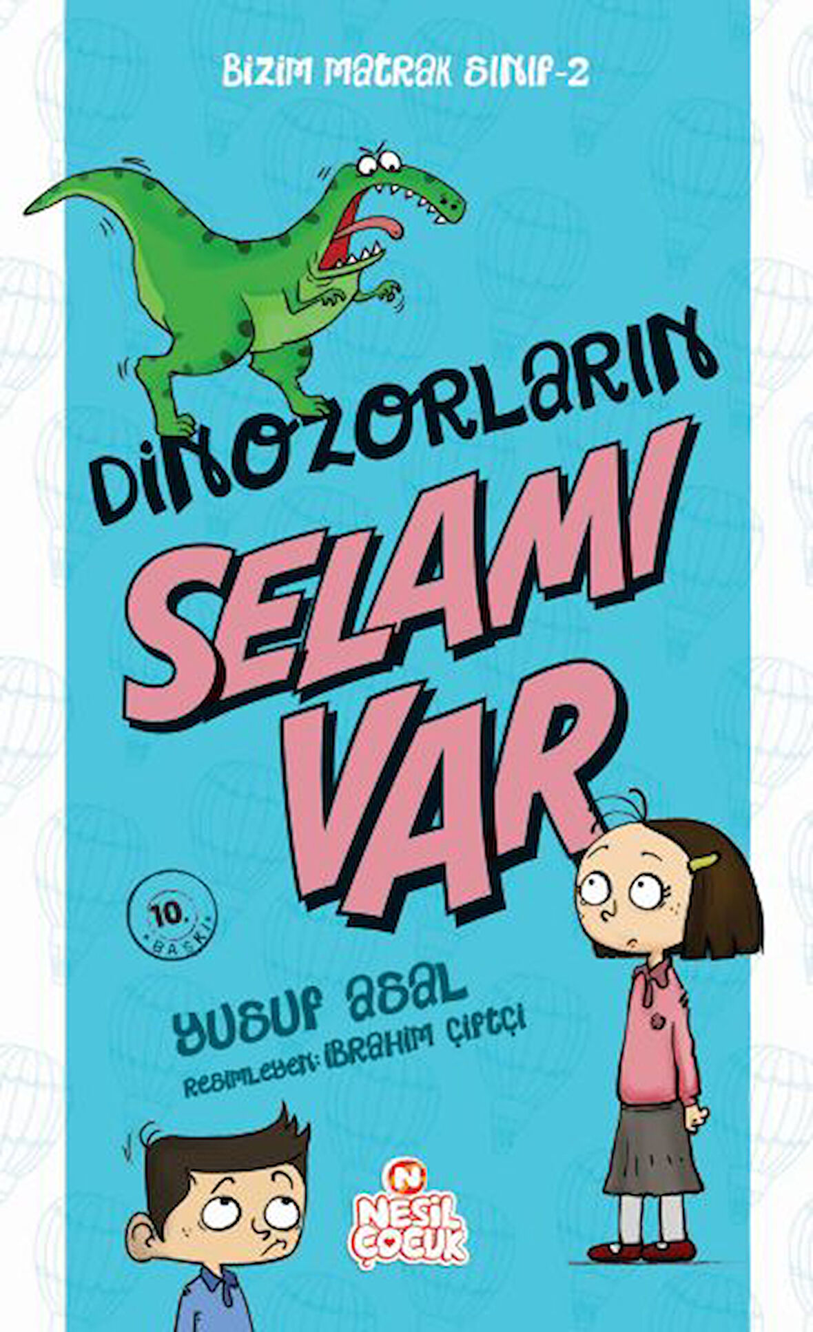 Bizim Matrak Sınıf Serisi 2 - Dinozorların Selamı Var-Korunaklı Poşetle