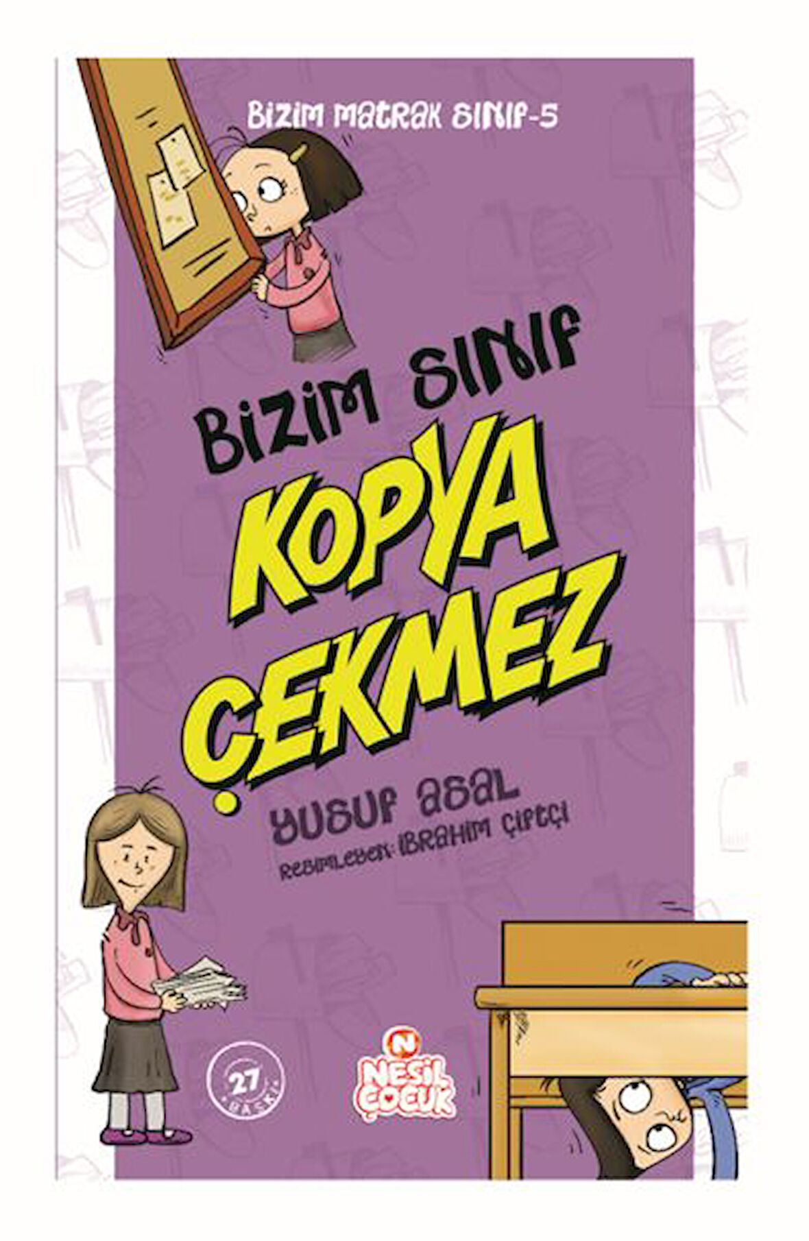 Bizim Matrak Sınıf Serisi 5 - Bizim Sınıf Kopya Çekmez-Korunaklı Poşetle