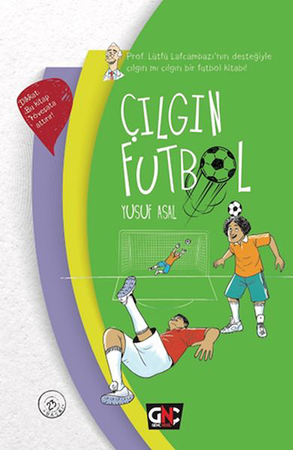 Çılgın Futbol (Ciltli)-Korunaklı Poşetle