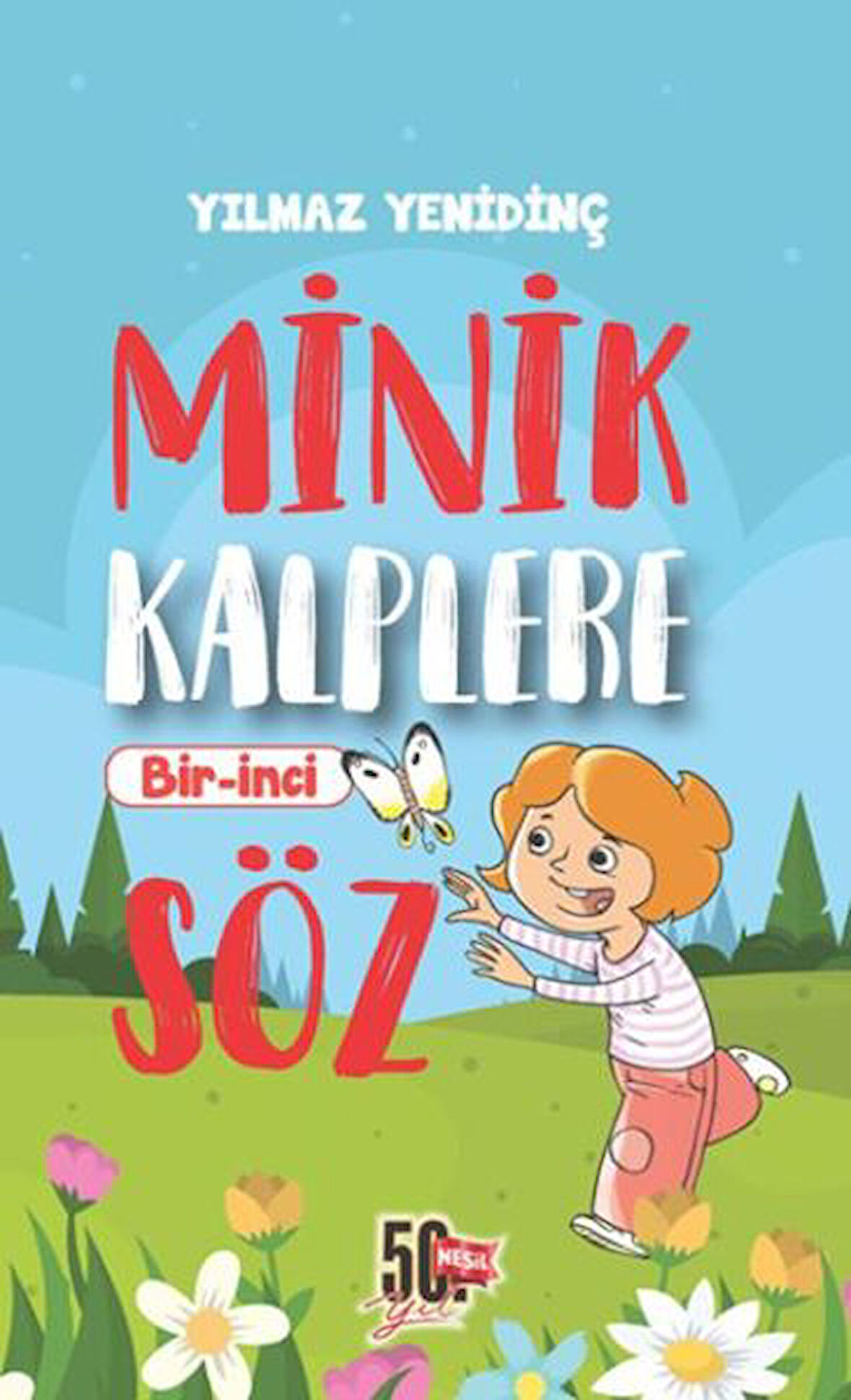 Minik Kalplere Bir-İnci Söz-Korunaklı Poşetle