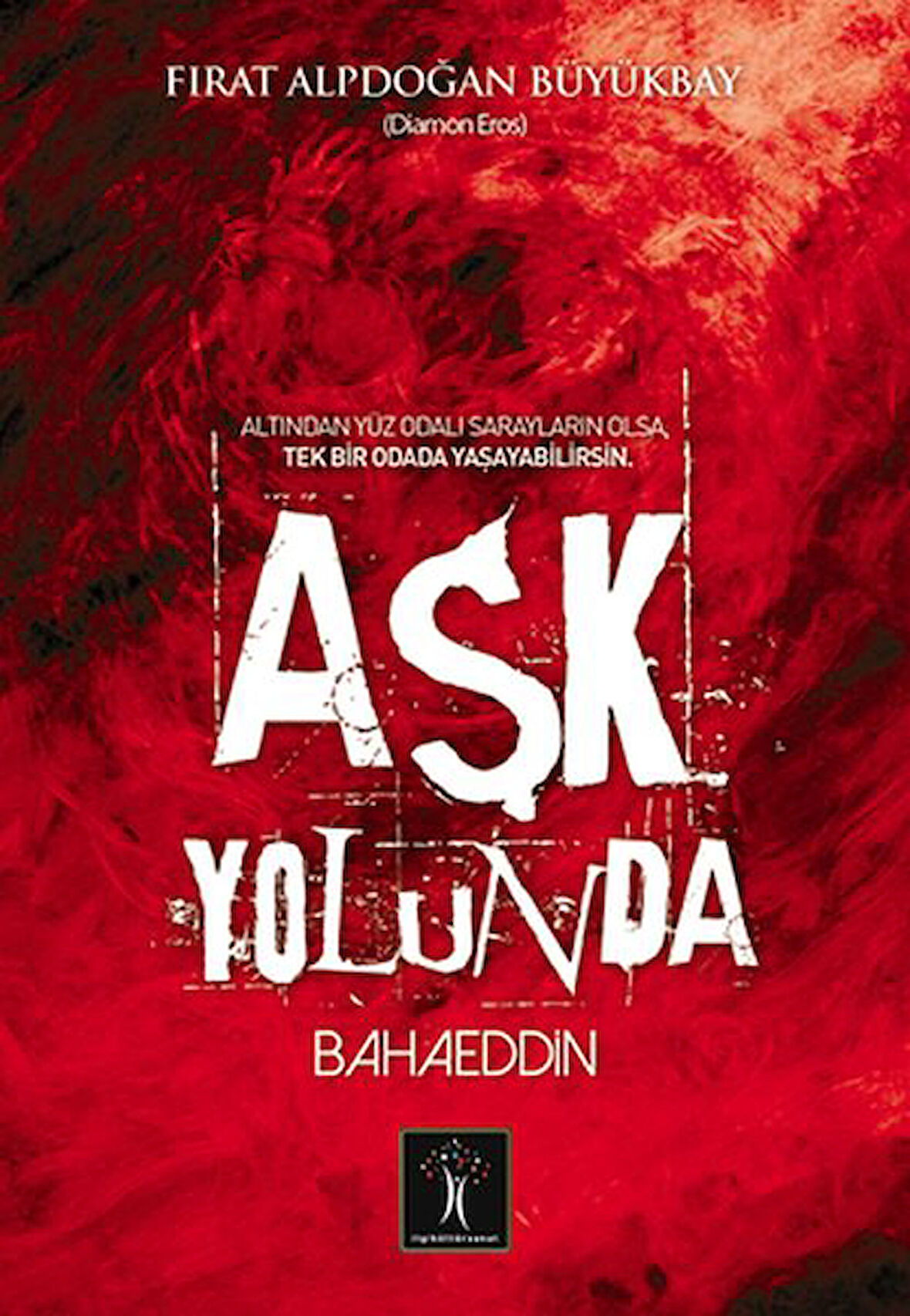 Aşk Yolunda Bahaeddin-Korunaklı Poşetle