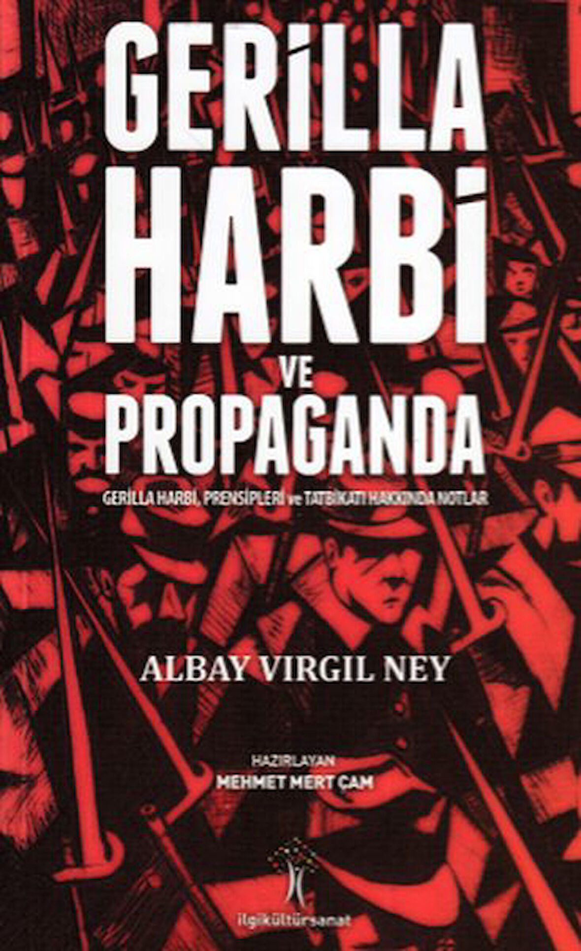 Gerilla Harbi ve Propaganda-Korunaklı Poşetle