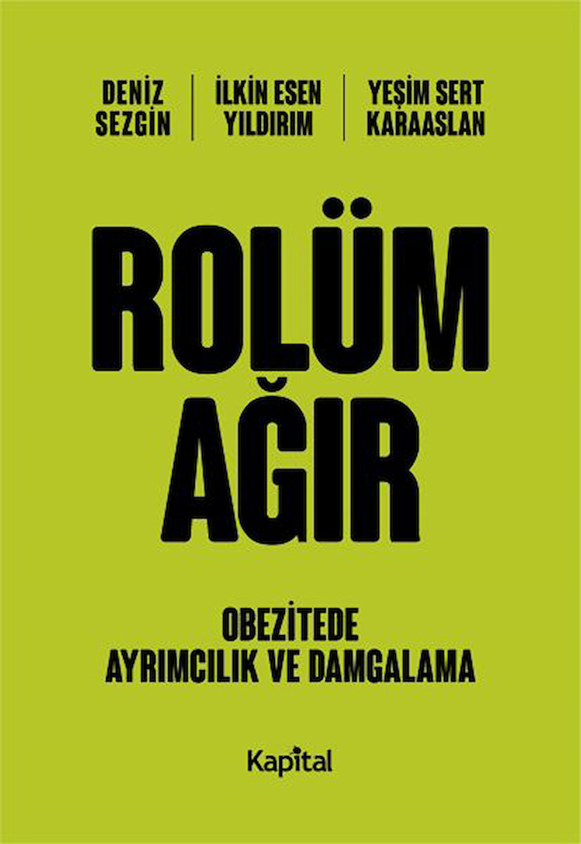 Rolüm Ağır - Obetizete Ayrımcılık ve Damgalama-Korunaklı Poşetle