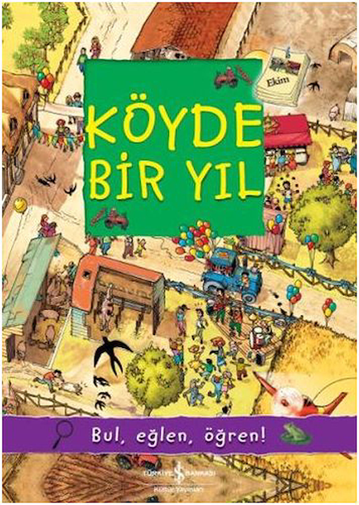 Köyde Bir Yıl-Korunaklı Poşetle