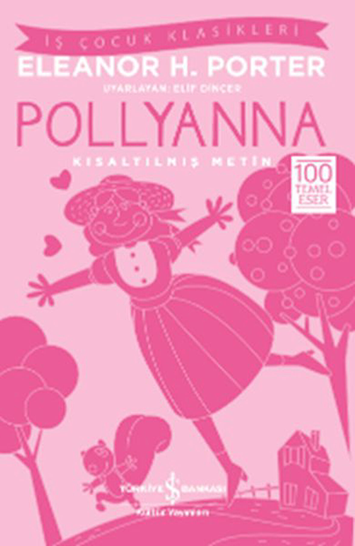 Pollyanna (Kısaltılmış Metin)-Korunaklı Poşetle