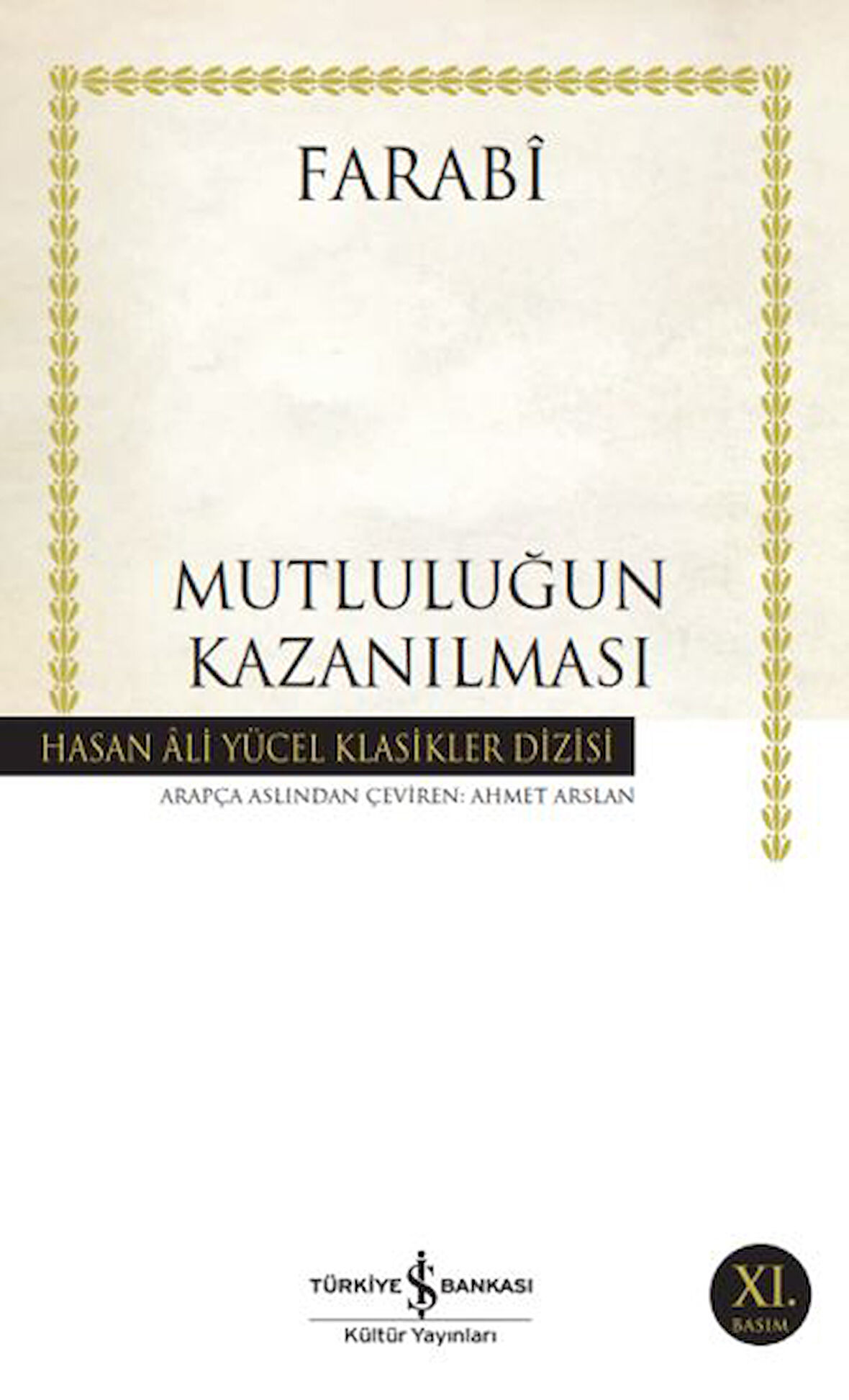 Mutluluğun Kazanılması - Hasan Ali Yücel Klasikleri-Korunaklı Poşetle