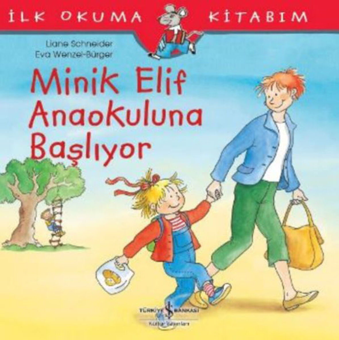 İlk Okuma Kitabım - Minik Elif Anaokuluna Başlıyor-Korunaklı Poşetle