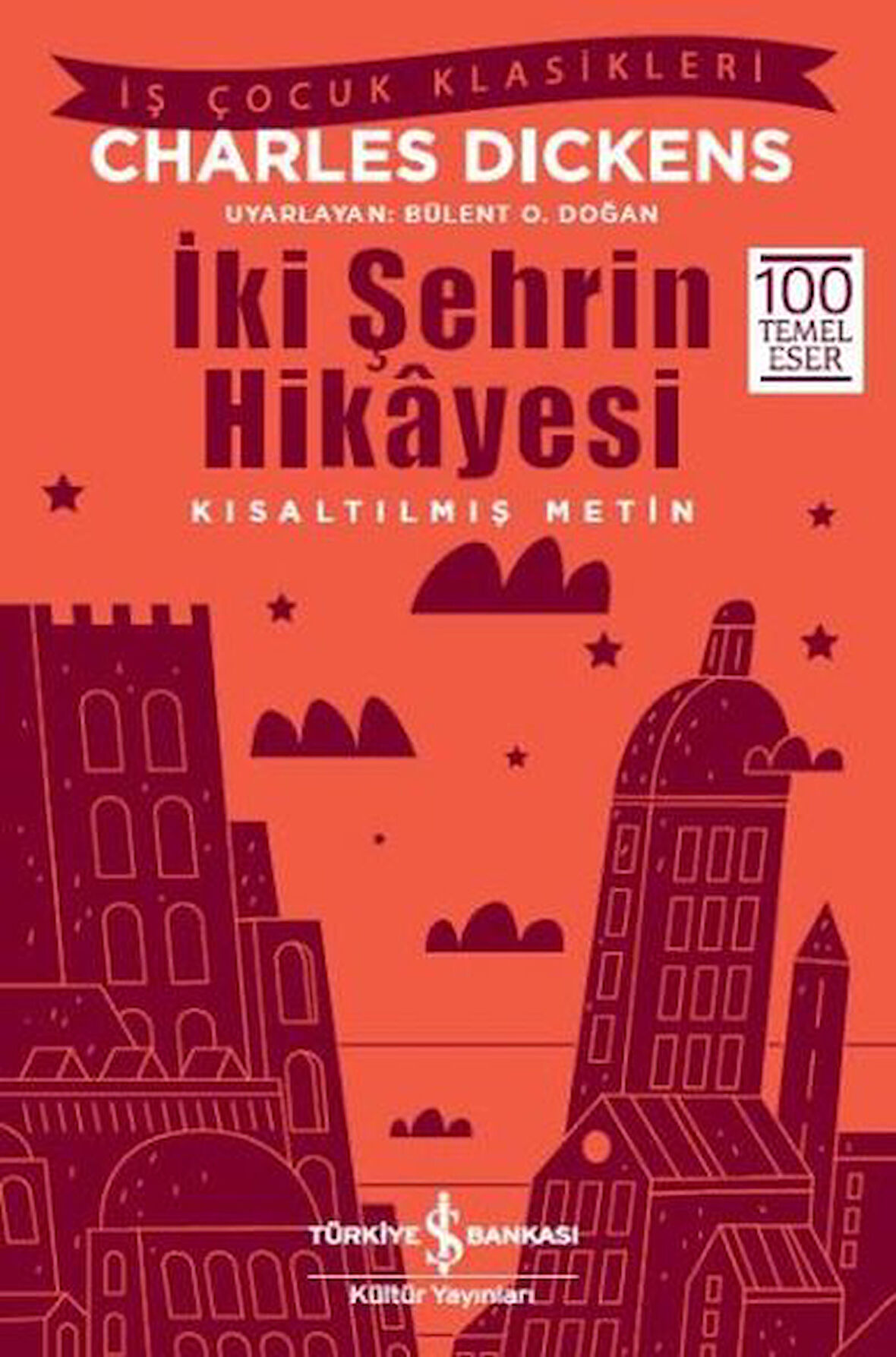 İki Şehrin Hikayesi (Kısaltılmış Metin)-Korunaklı Poşetle