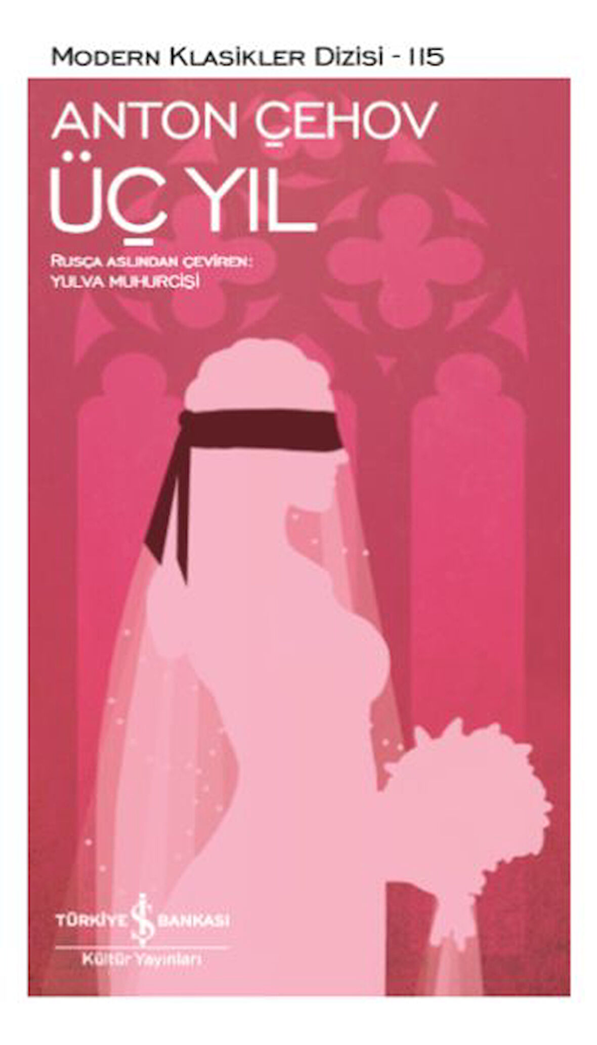 Üç Yıl - Modern Klasikler Dizisi-Korunaklı Poşetle