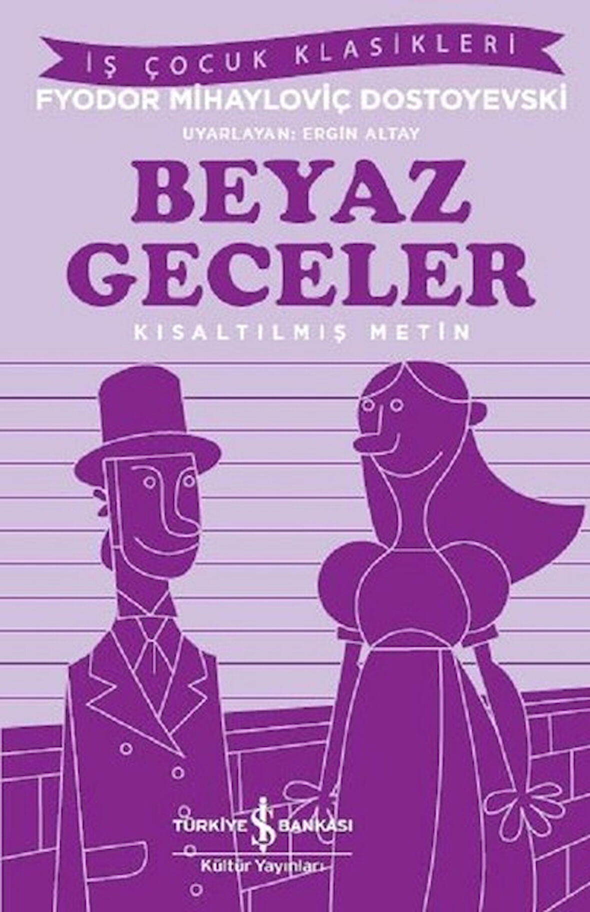 Beyaz Geceler-Kısaltılmış Metin-Korunaklı Poşetle