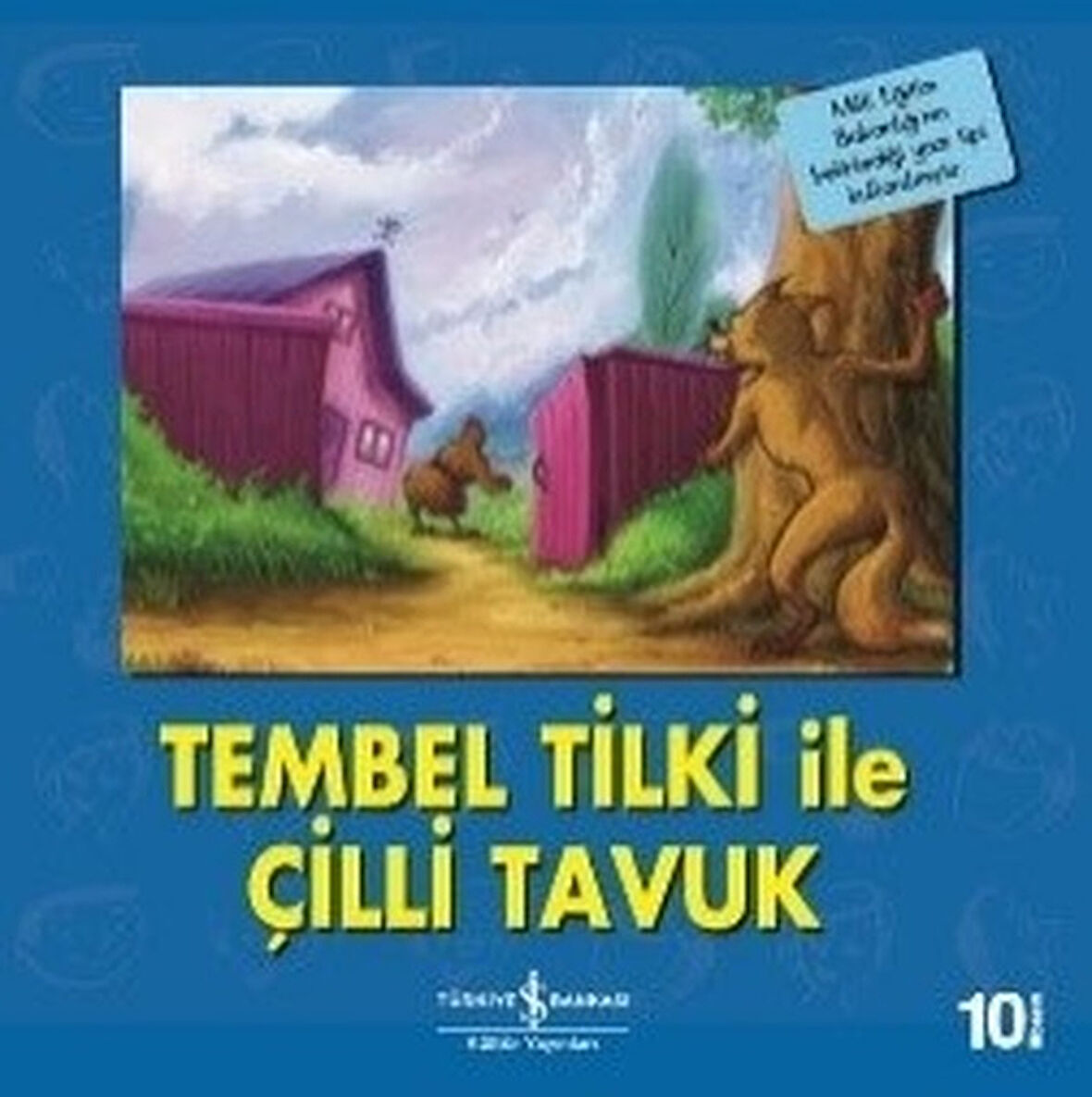 Tembel Tilki ile Çilli Tavuk-İlk Okuma Kitaplarım-Korunaklı Poşetle