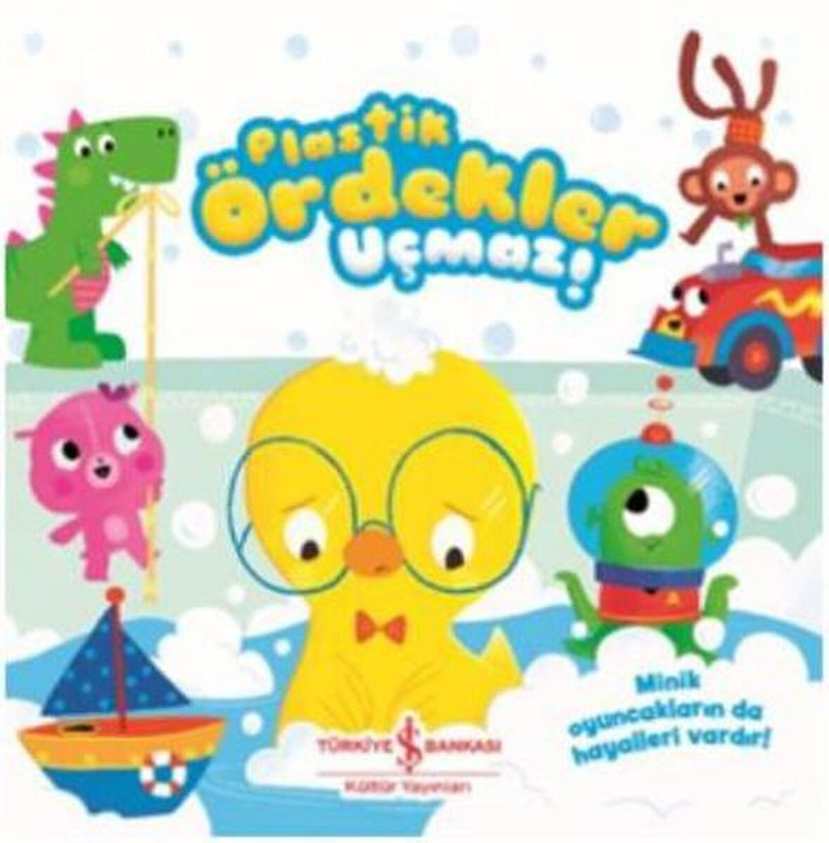 Plastik Ördekler Uçmaz!-Korunaklı Poşetle