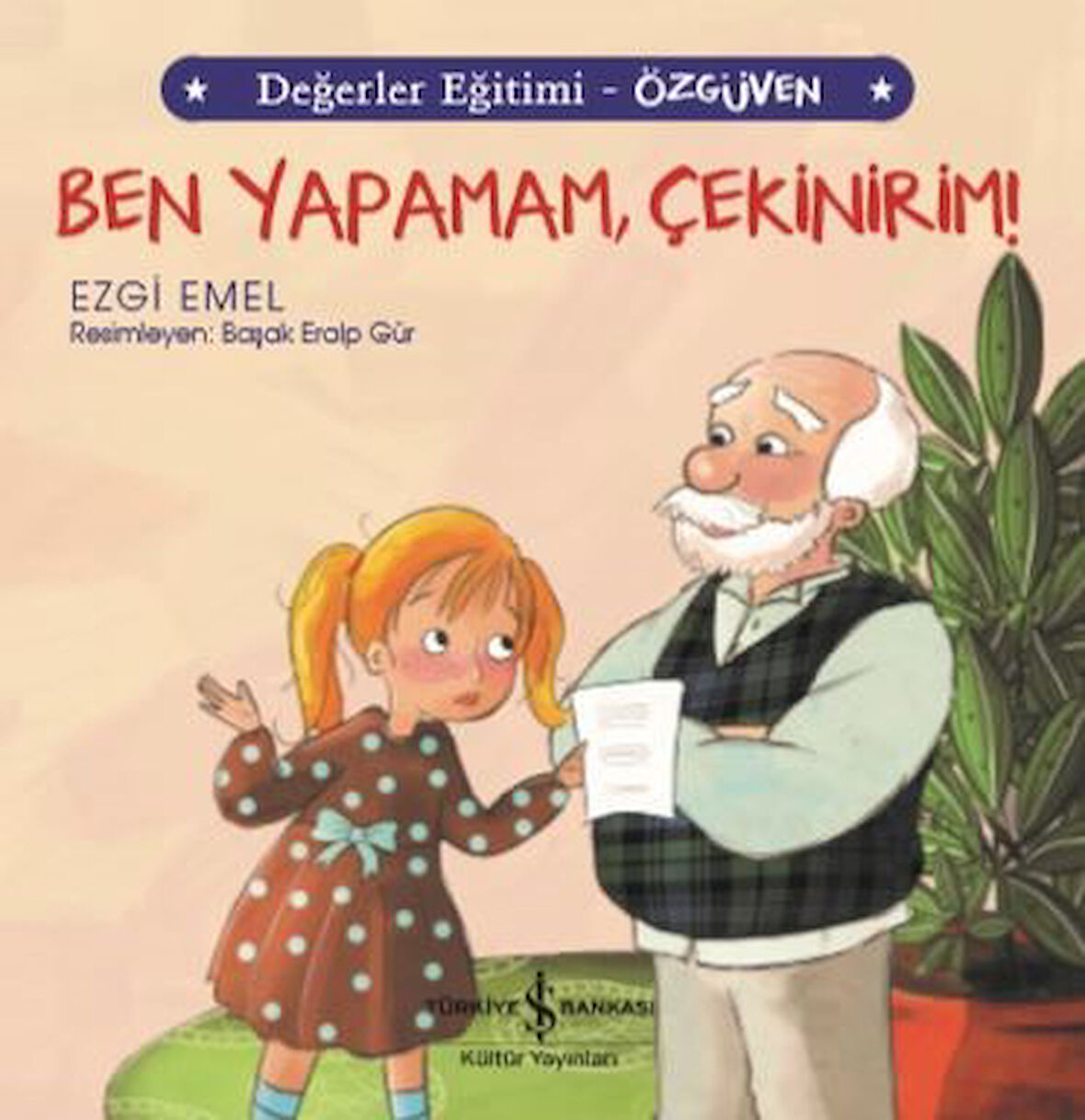 Ben Yapamam, Çekinirim! Değerler Eğitimi - Özgüven-Korunaklı Poşetle