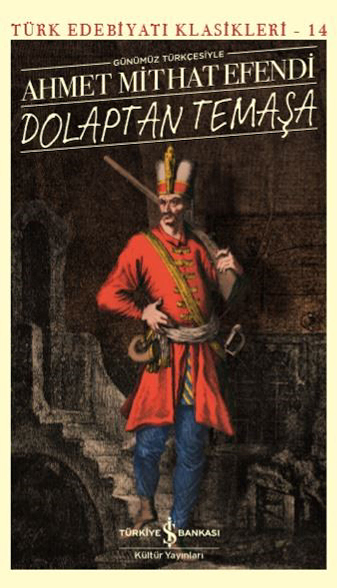 Dolaptan Temaşa (Günümüz Türkçesiyle) - Türk Edebiyatı Klasikleri-Korunaklı Poşetle