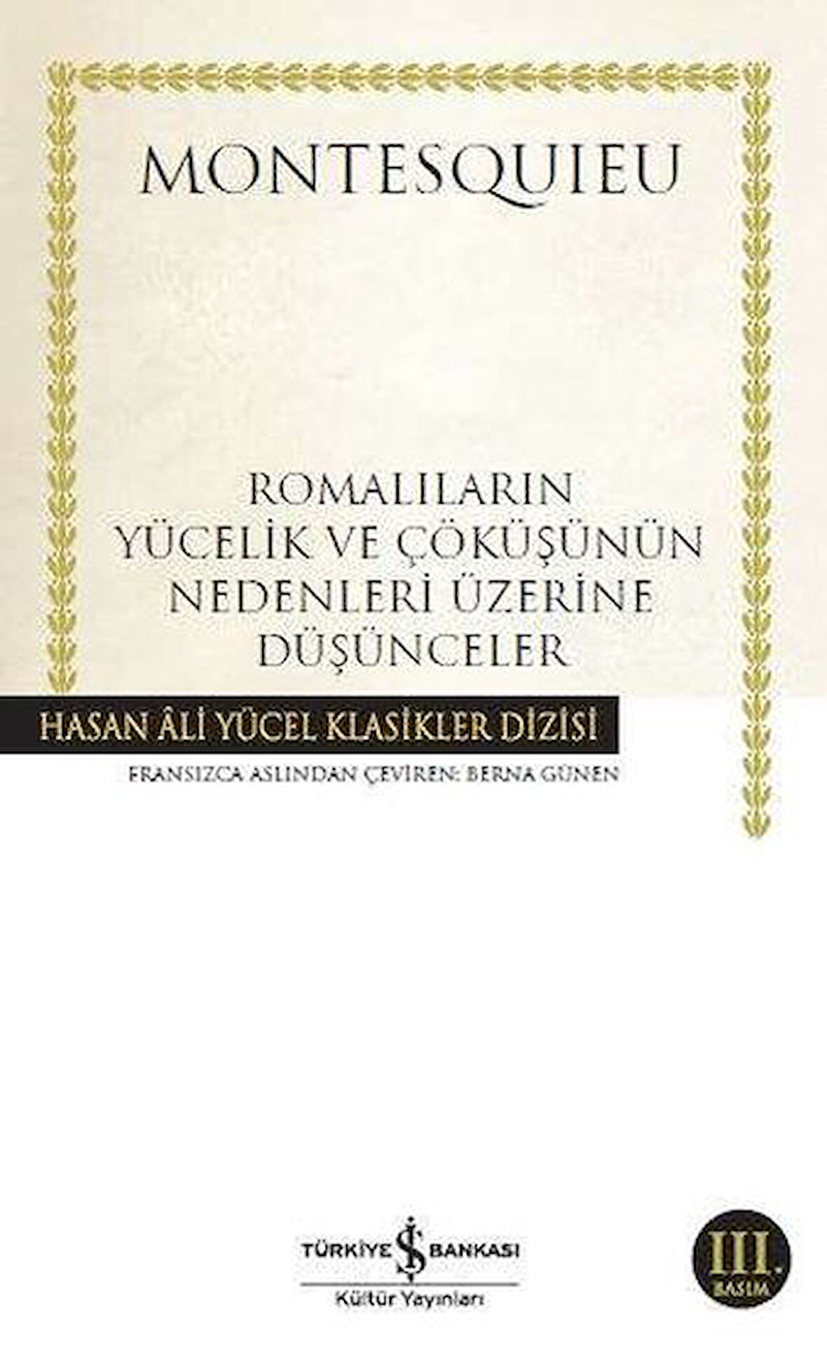 Romalıların Yücelik ve Çöküşünün Nedenleri Üzerine Düşünceler - Hasan Ali Yücel Klasikleri-Korunaklı Poşetle