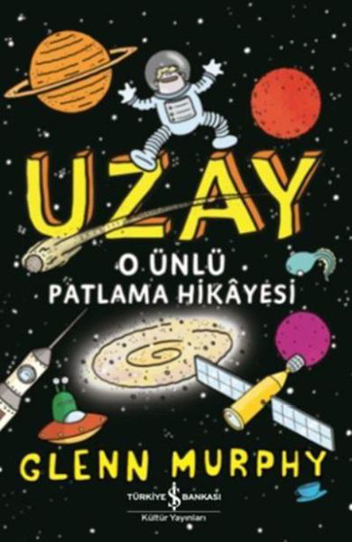 Uzay O Ünlü Patlama Hikayesi-Korunaklı Poşetle