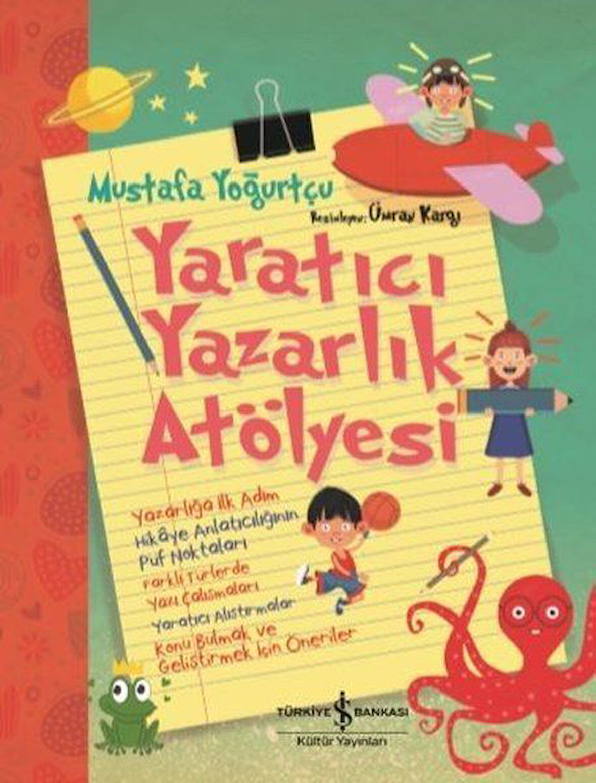 Yaratıcı Yazarlık Atölyesi-Korunaklı Poşetle