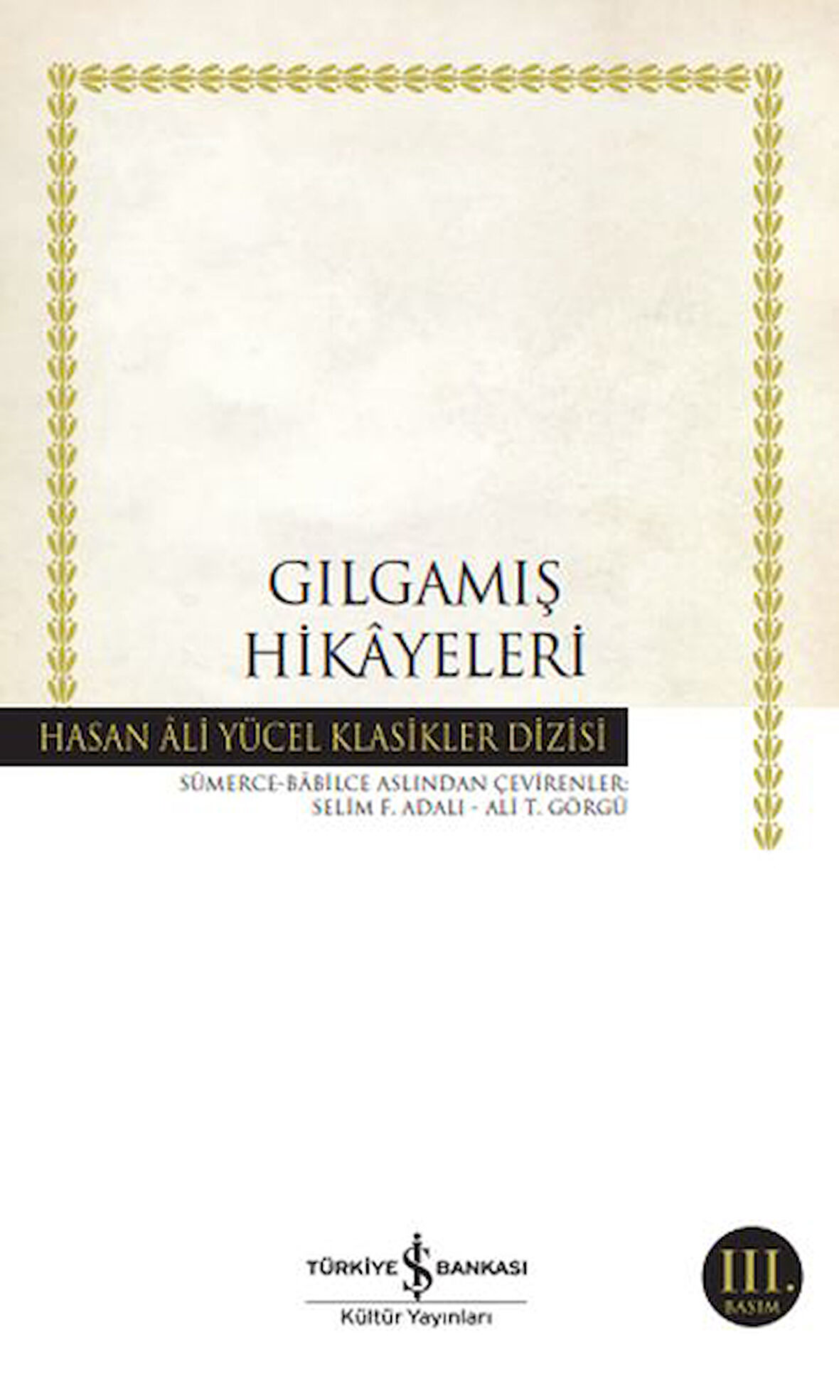 Gılgamış Hikayeleri - Hasan Ali Yücel Klasikleri-Korunaklı Poşetle