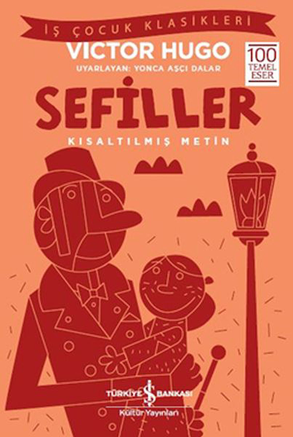 Sefiller - İş Çocuk Klasikleri - Kısaltılmış Metin-Korunaklı Poşetle