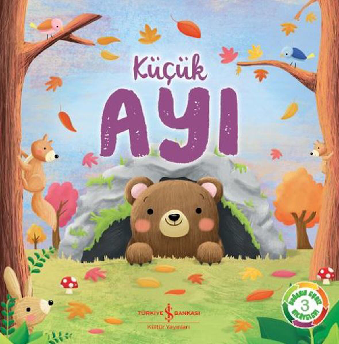 Küçük Ayı - Doğanın Eşsiz Hikayeleri 3-Korunaklı Poşetle