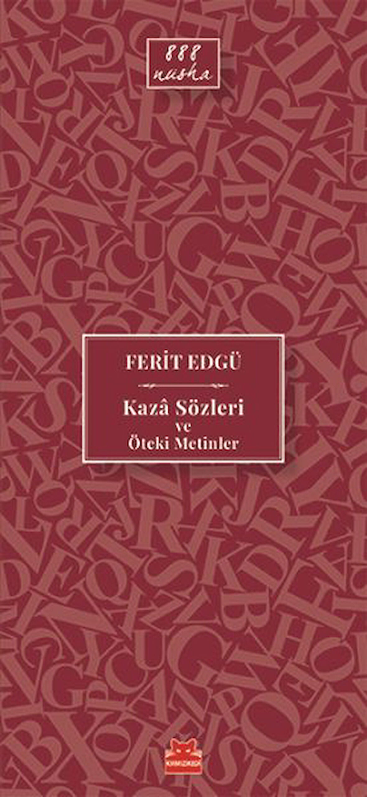 Kaza Sözleri ve Öteki Metinler-Korunaklı Poşetle