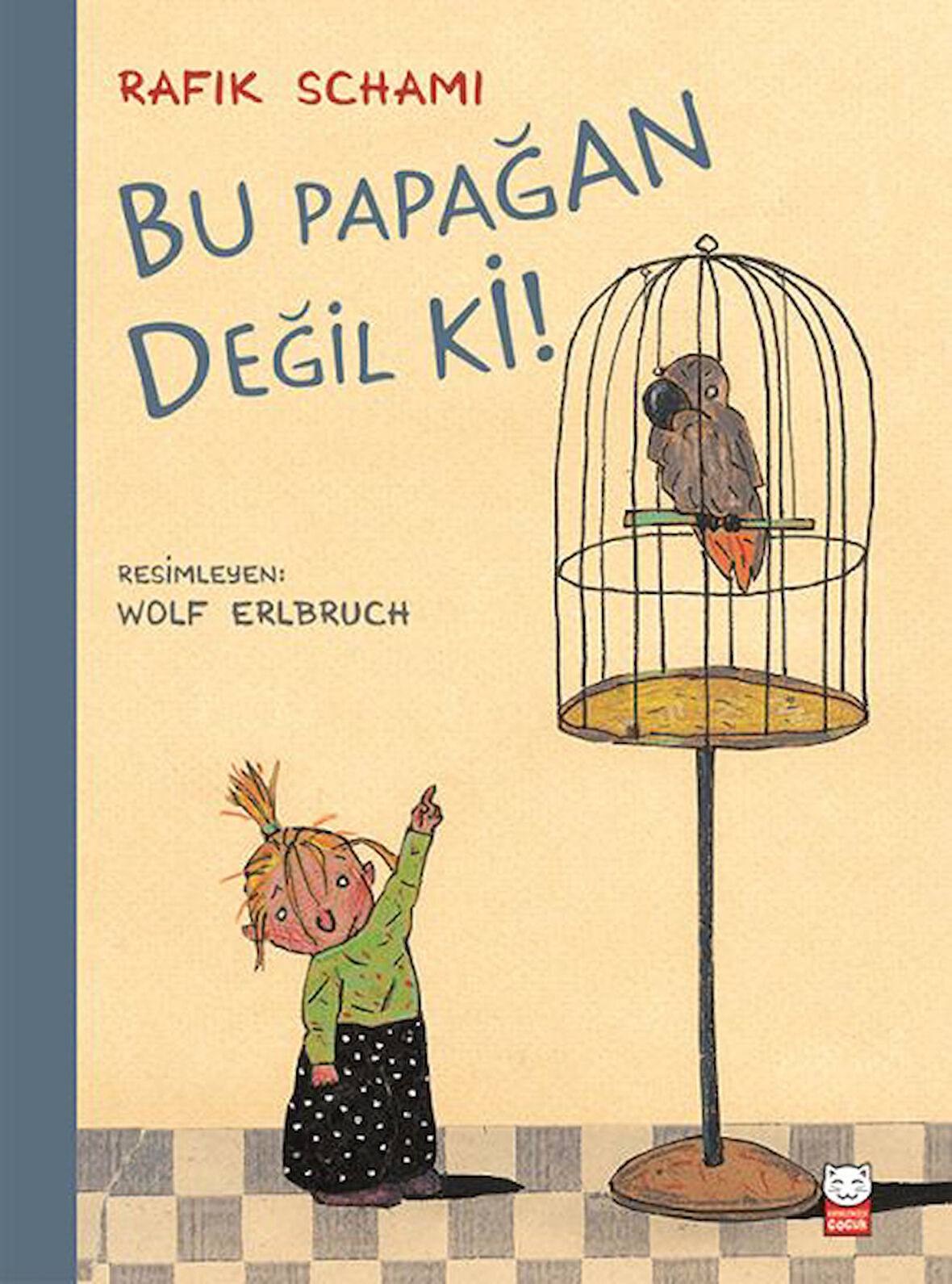 Bu Papağan Değil ki!-Korunaklı Poşetle