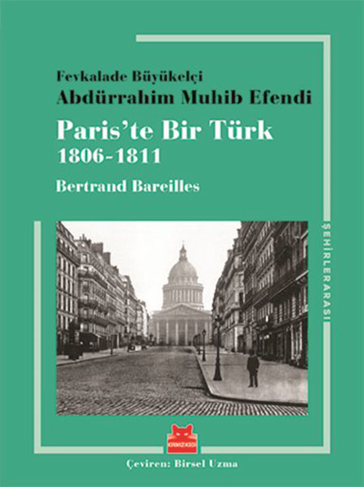 Paris te Bir Türk (1806-1811)-Korunaklı Poşetle