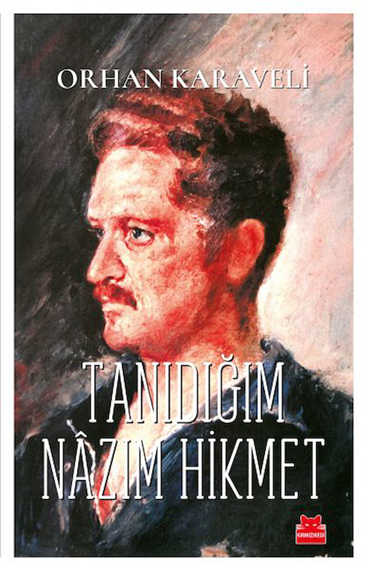 Tanıdığım Nazım Hikmet-Korunaklı Poşetle