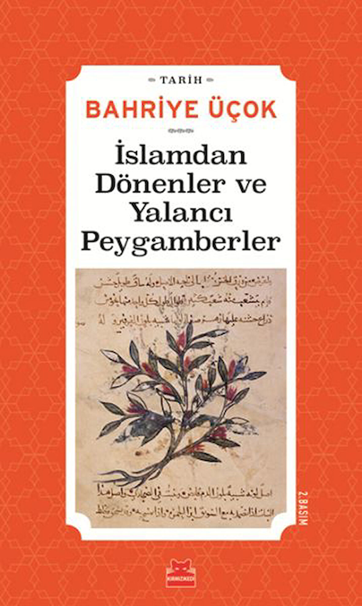 İslamdan Dönenler ve Yalancı Peygamberler - (Hicri 7. -11. Yıllar)-Korunaklı Poşetle