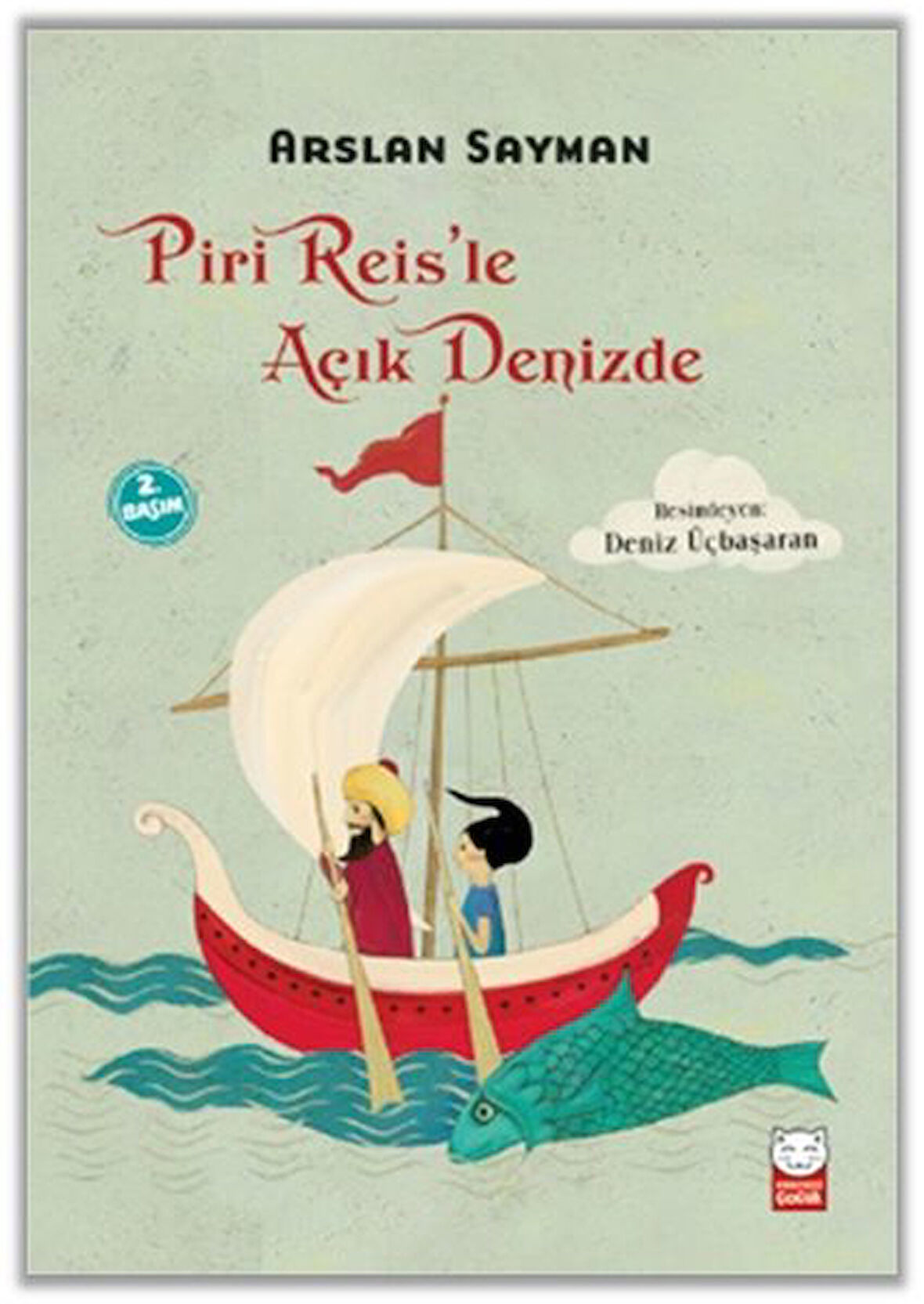 Piri Reis le Açık Denizde-Korunaklı Poşetle